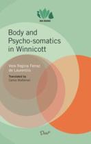 Body and psycho-somatics in Winnicott