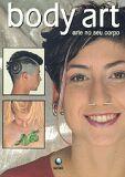 Body art arte no seu corpo