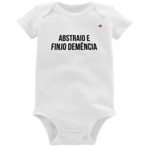 Body Bebê Abstraio e finjo demência - Foca na Moda