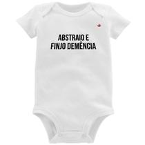 Body Bebê Abstraio e finjo demência - Foca na Moda