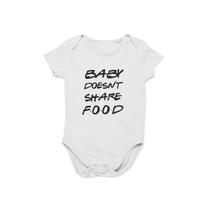 Body Bebê Algodão Baby doesnt share food Branco
