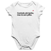 Body Bebê Algodão Controle até tenho, mas tá sem pilha - Foca na Moda