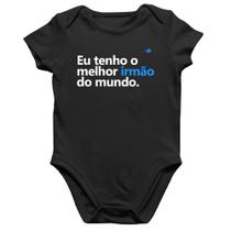 Body Bebê Algodão Eu tenho o melhor irmão do mundo - Foca na Moda Body Bebê Algodão Eu tenho o melhor irmão do mundo - Foca na Moda