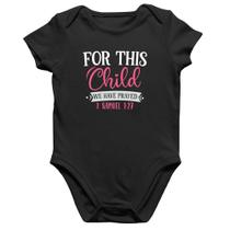 Body Bebê Algodão For This Child We Have Prayed - Foca na Moda