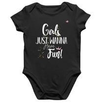 Body Bebê Algodão Girls just wanna have fun! - Foca na Moda