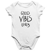 Body Bebê Algodão Good Vibes Only - Foca na Moda