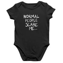 Body Bebê Algodão Normal people scare me - Foca na Moda