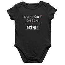 Body Bebê Algodão Ôxe é Ôxe, Oxênte - Foca na Moda
