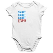 Body Bebê Algodão Smart Things, Stupid People - Foca na Moda