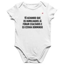 Body Bebê Algodão Tô achando que os humilhados já foram exaltados - Foca na Moda Body Bebê Algodão Tô achando que os humilhados já foram exaltados - Foca na Moda