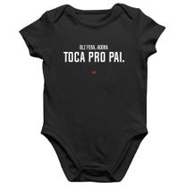 Body Bebê Algodão Toca pro pai - Foca na Moda