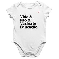 Body Bebê Algodão Vida, Pão, Vacina e Educação - Foca na Moda Body Bebê Algodão Vida, Pão, Vacina e Educação - Foca na Moda