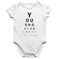 Body Bebê Algodão You should be working now - Foca na Moda