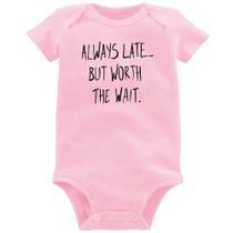 Body Bebê Always Late But Worth The Wait - Foca na Moda