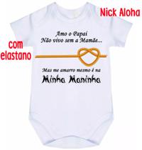 body bebê amo papai não vivo sem mamãe mas me amarro mesmo e na minha maninha cód 2491 body bebê amo papai não vivo sem mamãe mas me amarro mesmo e na minha maninha cód 2491