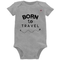 Body Bebê Born to travel - Foca na Moda