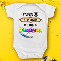 Body Bebê Carnaval Sofrencia Divertido Fantasia Frases Festa