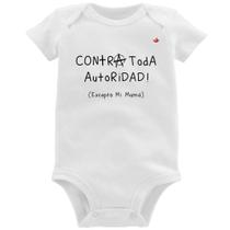 Body Bebê Contra toda autoridad... excepto mi mamá - Foca na Moda