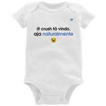 Body Bebê @ crush tá vindo, aja naturalmente - Foca na Moda