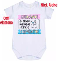 body bebê cuidado eu tenho um pai forte e ciumento cód 9829
