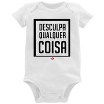 Body Bebê Desculpa Qualquer Coisa - Foca na Moda
