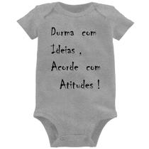 Body Bebê Durma Com Ideias Acorde Com Atitudes - Foca na Moda
