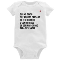 Body Bebê Durmo tanto que acordo cansado - Foca na Moda