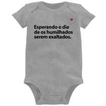 Body Bebê Esperando o dia de os humilhados serem exaltados - Foca na Moda