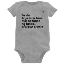 Body Bebê Eu finjo estar bem, mas no fundo tô com fome - Foca na Moda