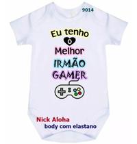 body bebê eu tenho o melhor irmão gamer cód 9014 body bebê eu tenho o melhor irmão gamer cód 9014