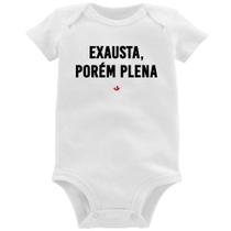 Body Bebê Exausta, porém plena - Foca na Moda
