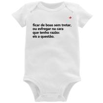 Body Bebê Ficar de boas sem tretar - Foca na Moda