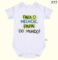 Body Bebê Frases Para o Melhor Pai do Mundo F77