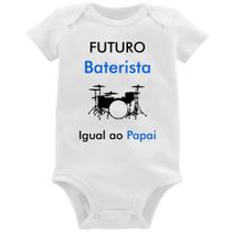 Body Bebê Futuro Baterista Igual ao Papai - Foca na Moda