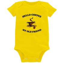 Body Bebê Hello coffee my old friend - Foca na Moda