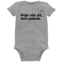 Body Bebê Hoje não dá, tem pelada - Foca na Moda