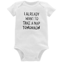 Body Bebê I already want to take a nap tomorrow - Foca na Moda