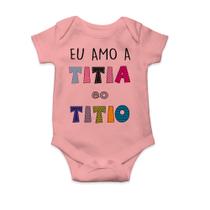 Body Bebê Infantil Eu Amo A Titia Eo Titio - Homenageie Os Papais Com Este Presente Cheio De Amor!