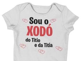 Body Bebê Infantil Eu Sou o Xodó do Titio e da Titia Branca