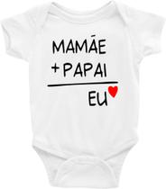 Body Bebê Infantil Mamãe + Papai = Eu - TAMANHO M