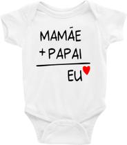 Body Bebê Infantil Mamãe + Papai = Eu - TAMANHO RN