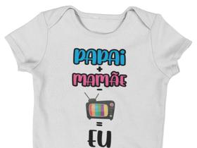 Body Bebê Infantil Mamãe + Papai - TV = Eu Branca