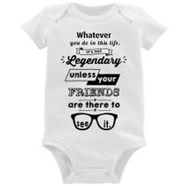 Body Bebê It's not legendary without your friends - Foca na Moda