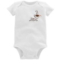 Body Bebê Já tomei muitas dores, agora só quero café - Foca na Moda
