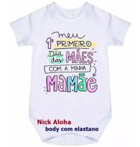 body bebê meu primeiro dia das mães com minha mamãe cód 9672 body bebê meu primeiro dia das mães com minha mamãe cód 9672