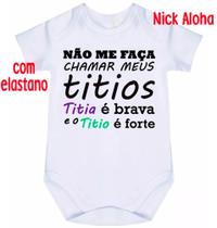 body bebê não me faça chamar meus titios titia é brava e titio é forte cód 2528