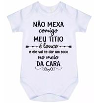 body bebê não mexa comigo meu titio é louco cód 8018