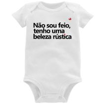 Body Bebê Não sou feio, tenho uma beleza rústica - Foca na Moda