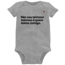 Body Bebê Não sou teimoso, teimoso é quem teima comigo - Foca na Moda