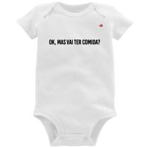 Body Bebê Ok, mas vai ter comida - Foca na Moda